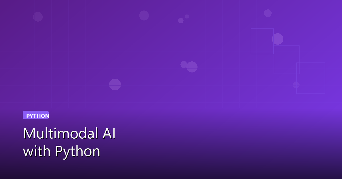 Multimodal AI with Python: Working with Text, Images, and Audio